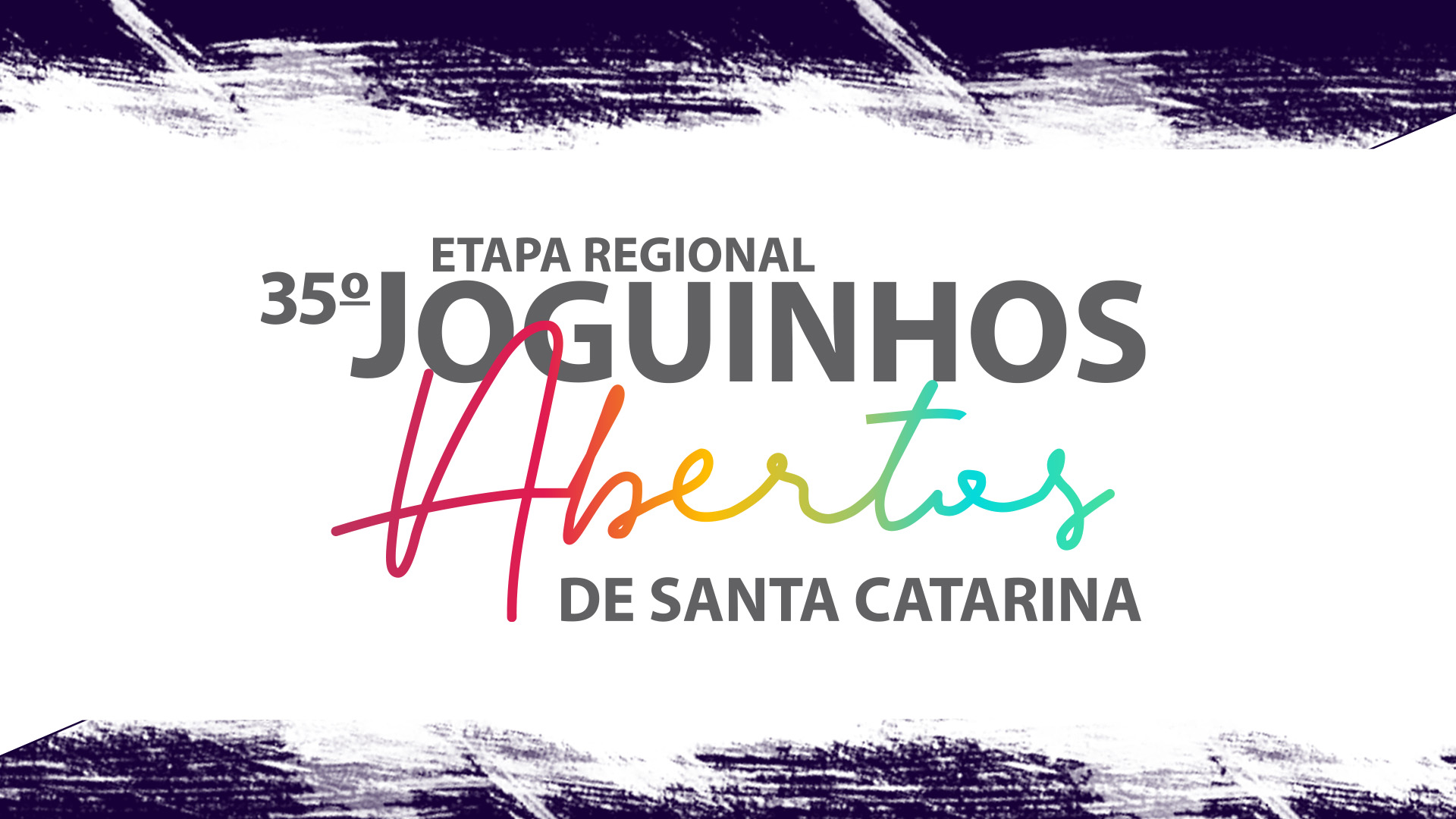 ETAPA REGIONAL JOGUINHOS ABERTOS SC